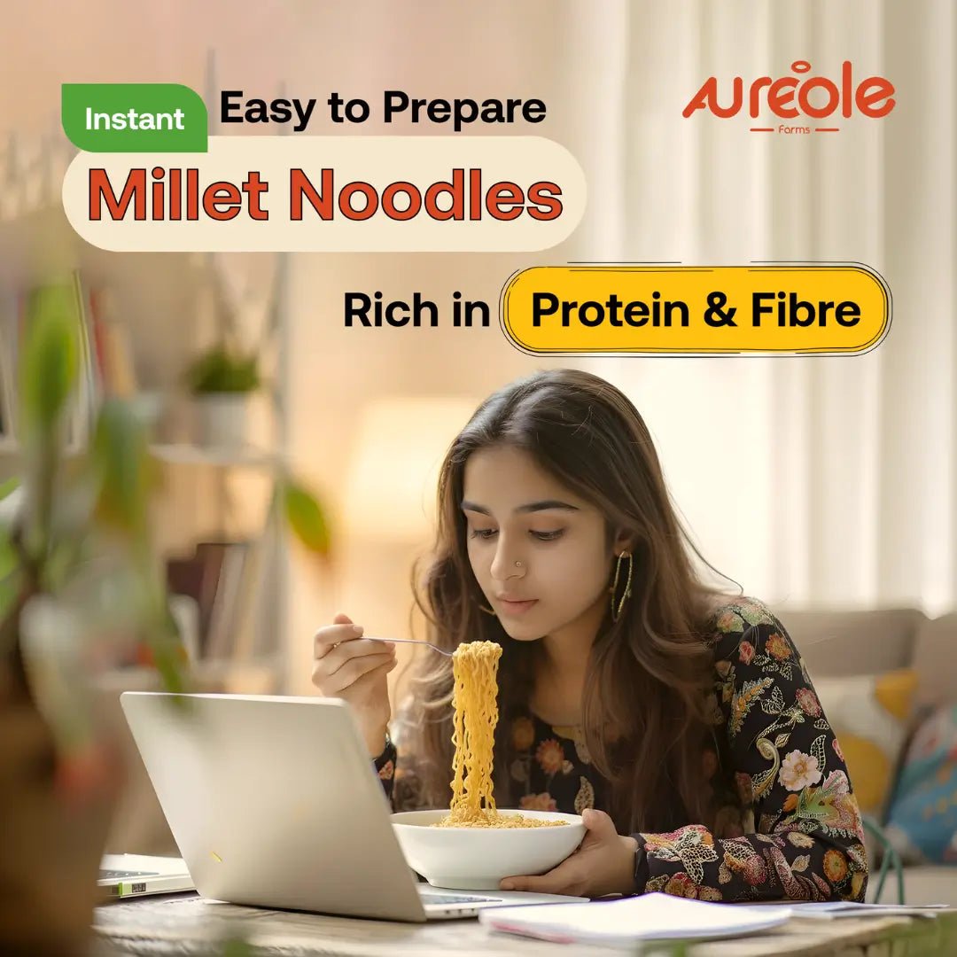 High Protein Instant Foxtail Millet Noodles for Kids & Adults | Low Calorie | No Maida, Zero Preservatives, Zero Oil & No MSG